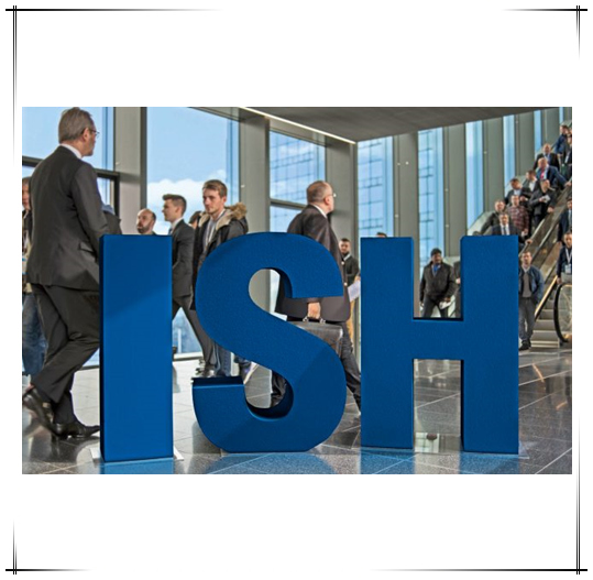 2019 ISH는 3월 11일부터 15일까지 독일 프랑크푸르트에서 개최됩니다.